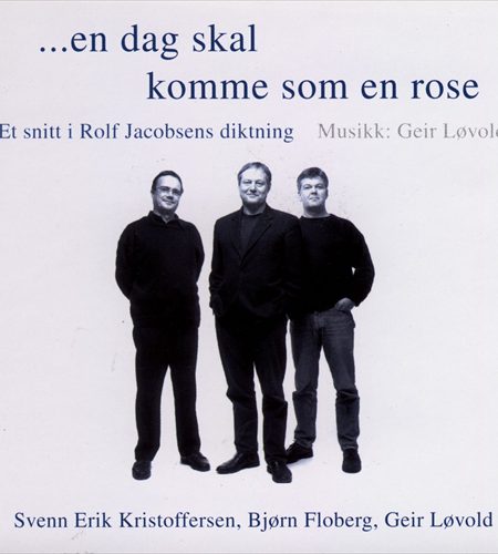 ...en dag skal komme som en rose
